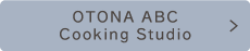 OTONA ABC Cooking Studio