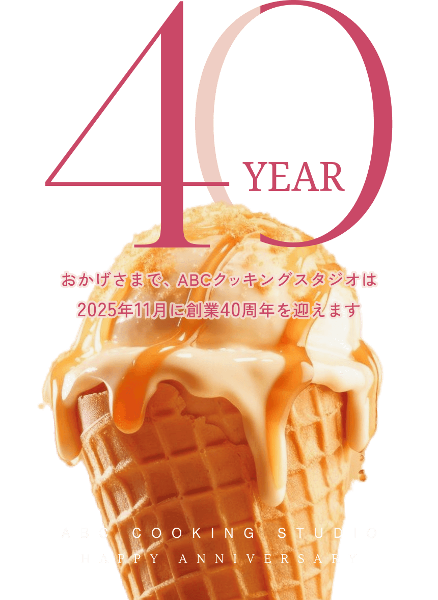 40YEAR ABC COOKING STUDIO HAPPY ANNIVERSARY