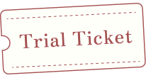 Trial Ticket